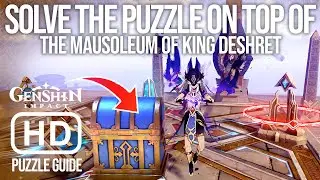 Beam Puzzle On Top of The Mausoleum of King Deshret (Puzzle Guide) - Genshin Impact