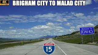 Interstate 15 North: Brigham City, Utah to Malad City, Idaho