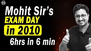 My IIT JEE Exam Day in 2010 - 6hrs in 6 min 