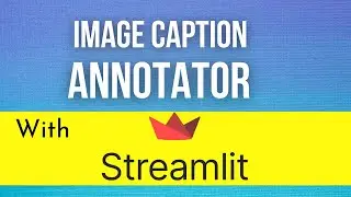 Build an image caption annotator with Streamlit Session States