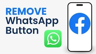 How to Remove Whatsapp Button From Your Facebook Page