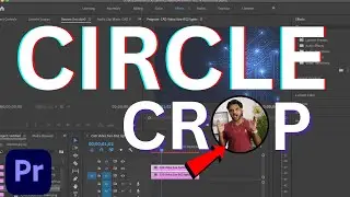 The Best Way to Circle Crop Video in Premiere Pro By Raja Rock