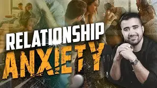 Relationship Anxiety | Samad Abbas