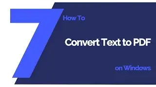 How to Convert Text to PDF on Windows | PDFelement 7