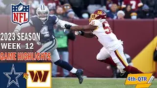Cowboys vs Commanders FULL GAME Highlights 4th 11/23/23  Week 12 | NFL Highlights Today