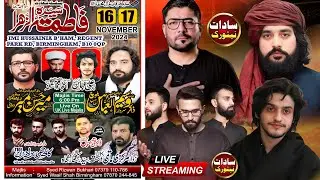 #live_majlis #live Salana Majlis e Aza 16-17 November 2024 Ayaam e Fatamiyah Wolverhampton UK