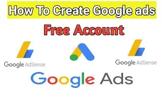 How to create google ads account 2021 | How to use google ads account