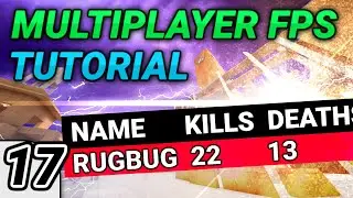 [17] Multiplayer FPS in Unity: Scoreboard Part 2 - Kills/Deaths