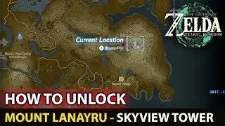 How To Unlock Mount Lanayru Tower Skyview Tower Guide (Central Hyrule) - Zelda: Tears of the Kingdom