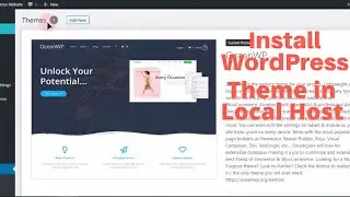 How to Install Themes in WordPress on Local Host | WordPress Theme Installation in Wamp Server
