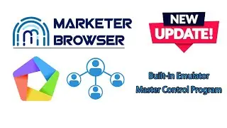 The Best Anti Detect Browser with Emulator || MarketerBrowser
