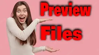 How to Preview Files Without Opening? Windows 10 Tricks and tips