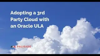 Adopting a 3rd Party Cloud with an Oracle ULA - Webinar