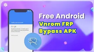 Bypass FRP Freely with Vnrom FRP Bypass APK | Alternative ✅ FREE ✅