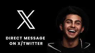 How To Direct Message on X/Twitter (2025 Updated)