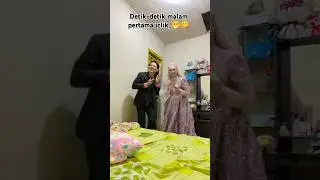 pengantin viral malam pertama‼️‼️