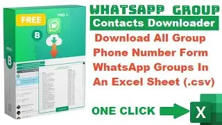 How To Save All Contacts From Whatsapp Group In Excel | Export Whatsapp Group Number | Totally Free