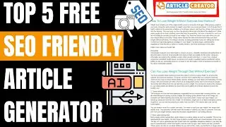 Top 5 Free Seo Friendly Article Generator (Free Unique Automated Article Generator)