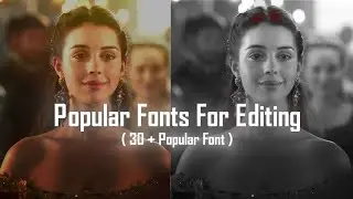 30 + Popular Fonts For Editing🔥✨ | The Best Fonts To Use In Our Videos | Fonts For Edits | Font Pack