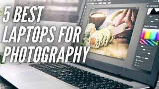 5 Best Laptop for Photo Editing in 2021