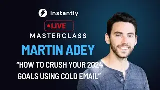 Live Masterclass with Martin Adey: How to crush your 2024 goals using cold email