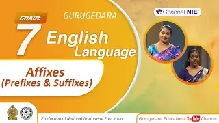 Grade 07 - English Language - Affixes (Prefixes & Suffixes) - P 01