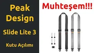 Muhteşem Kamera Askısı: Peak Design Slide Lite 3 & Anchor Links Kutu Açılımı ve Ön İnceleme