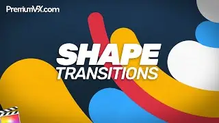 50+ Shape Transitions for Final Cut Pro