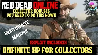 Red Dead Online: How To Get Collectibles Fast!!! Infinite XP/Money Glitch!!! Braithwaite!!!