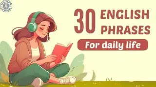 30 Common English Phrases for Everyday Use | English Listening Practice Podcast to Improve Speaking