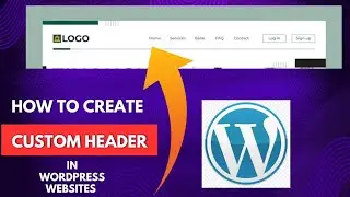 How to Create Custom header in Wordpress Website