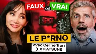 On Débunk les Films pour Adultes (ft. Céline Tran)