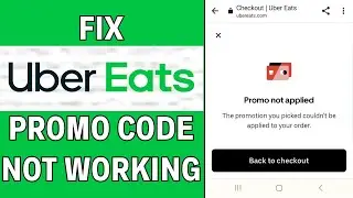 How To Fix Uber Eats Promo Code Not Working Error 2024! (FULL GUIDE)