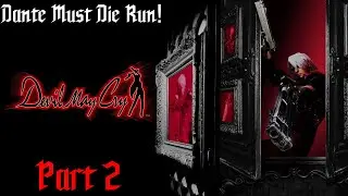 Devil May Cry: Dante Must Die Run! Part 2