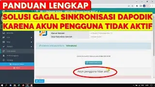 SOLUSI GAGAL SINKRONISASI DAPODIK KARENA AKUN PENGGUNA TIDAK AKTIF