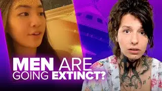 Girl Says Men Are Going Extinct