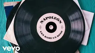 José María Napoleón - Ven Dame Un Beso (Lyric Video)
