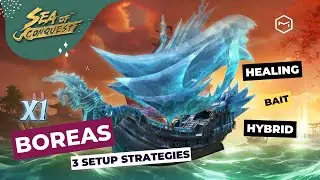 Sea of Conquest: Boreas Ship Setup Guide for Season X1 – Healing, Bait, and Hybrid Strategies