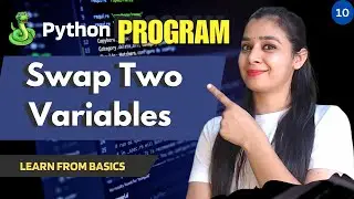 Program#10 - Swap Two Variables | ❤️‍🔥Python🐉 | Python Programs Basics 🐦‍🔥