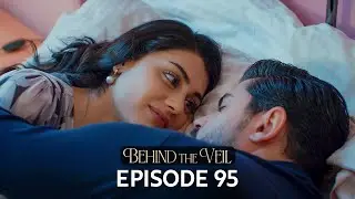 Gelin 95.Bölüm | Behind the Veil Episode 95 | Season 2