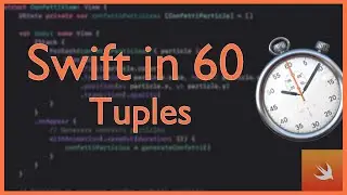 Tuples | Swift in 60 | Swift Basics Explained