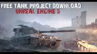 UNREAL ENGINE 5.1 FREE TANK PROJECT DOWNLOAD