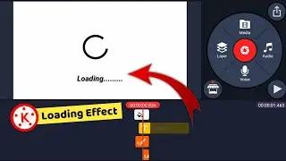 Loading Effect Kaise Banaye | How To Make Loading Effect in Kinemaster