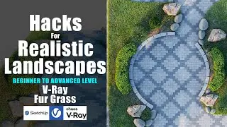 Realistic Landscape Rendering Tips You Must Know | SketchUp and V-Ray