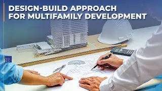 Design-Build Approach for Multi-Family Development in Southern California