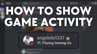 Discord: How to Show What Game You're Playing on Discord