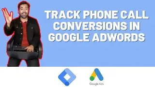 [Google Tag Manager] How To Track Phone Call Conversions in Google Adwords - 2024