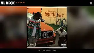 VL Deck - It's Giving (Official Audio)