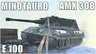 E 100, AMX 30B & Minotauro ● WoT Blitz