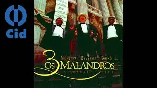 Os 3 Malandros - Na subida do morro